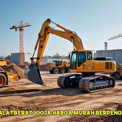 5 Alasan Memilih Rental Alat Berat di Tugu Jogja